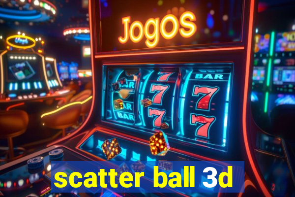 scatter ball 3d