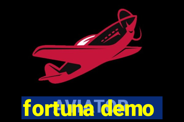 fortuna demo