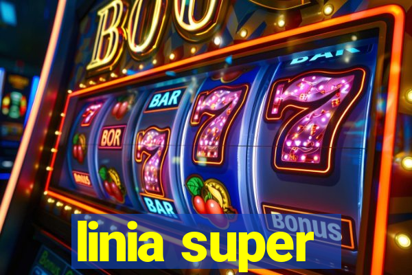 linia super