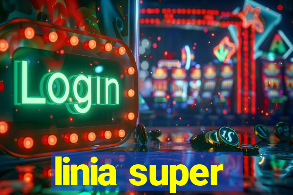 linia super