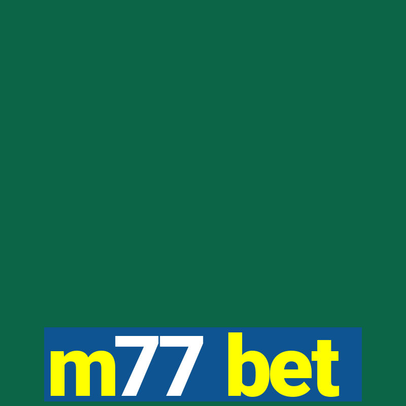 m77 bet