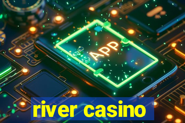 river casino