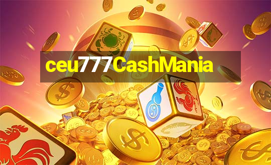 ceu777CashMania