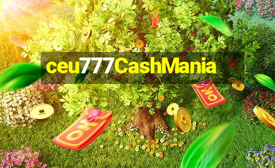 ceu777CashMania