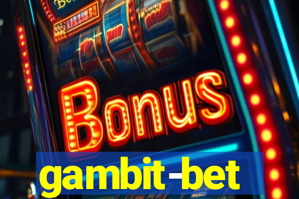 gambit-bet