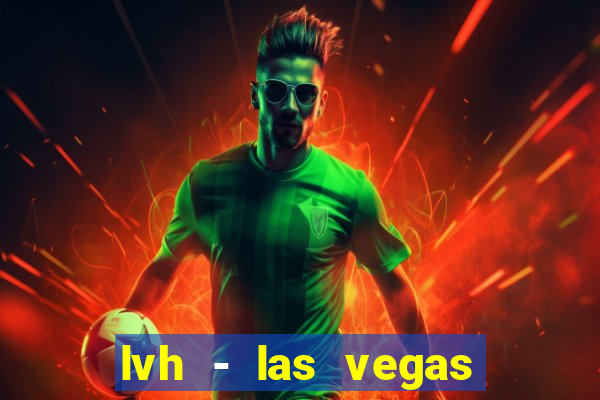 lvh - las vegas hotel & casino