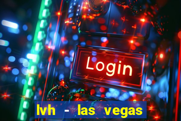 lvh - las vegas hotel & casino