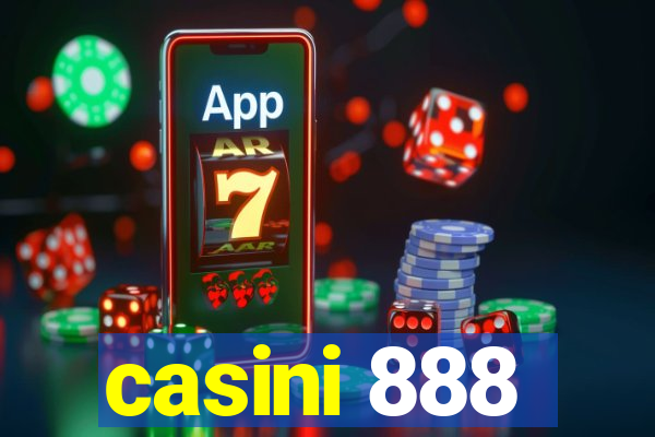 casini 888