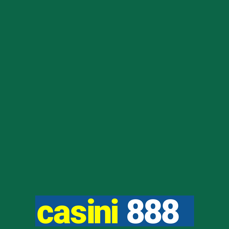 casini 888