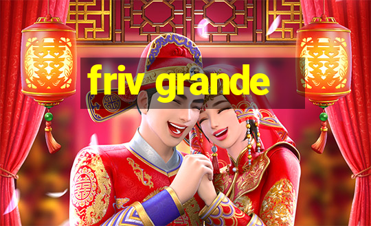 friv grande