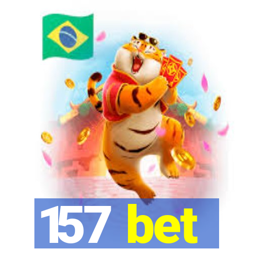 157 bet