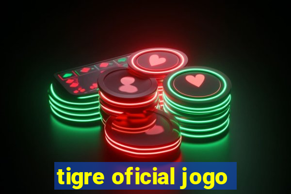 tigre oficial jogo