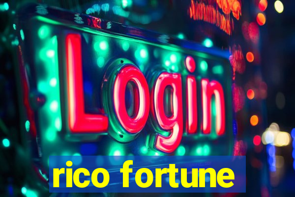 rico fortune