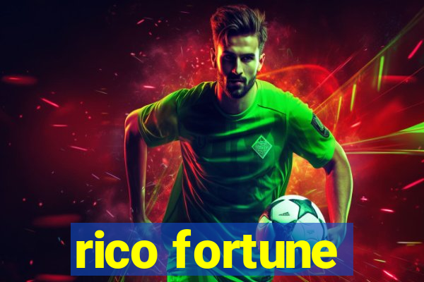 rico fortune