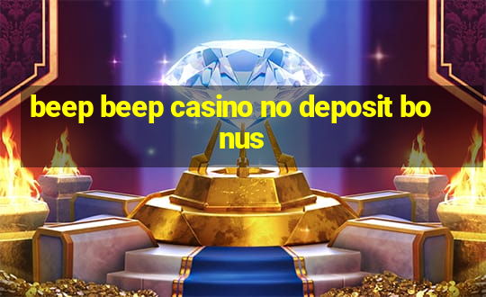 beep beep casino no deposit bonus