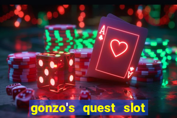 gonzo's quest slot machine gratis