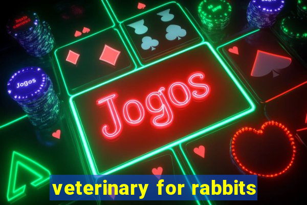 veterinary for rabbits