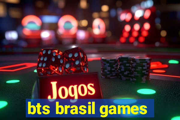 bts brasil games