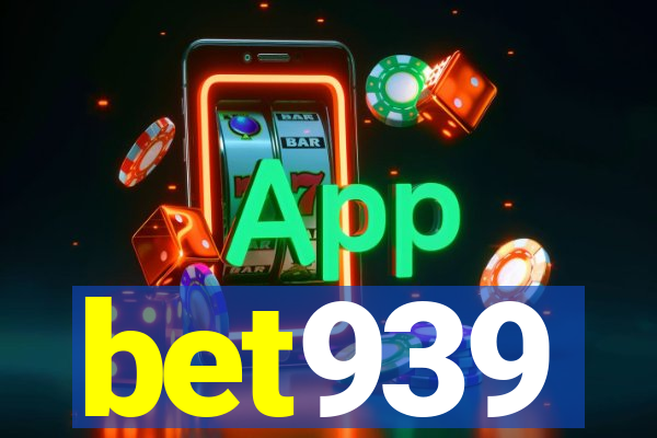 bet939