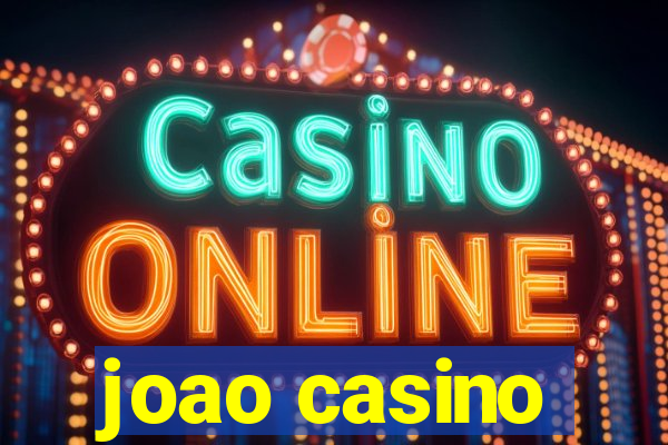 joao casino