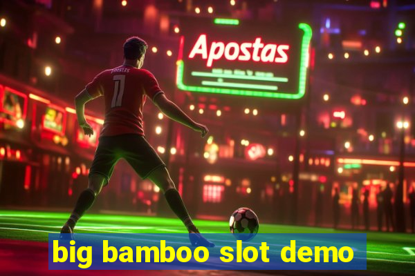 big bamboo slot demo