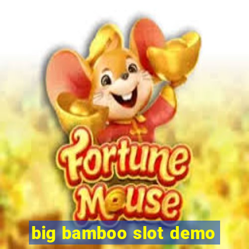 big bamboo slot demo