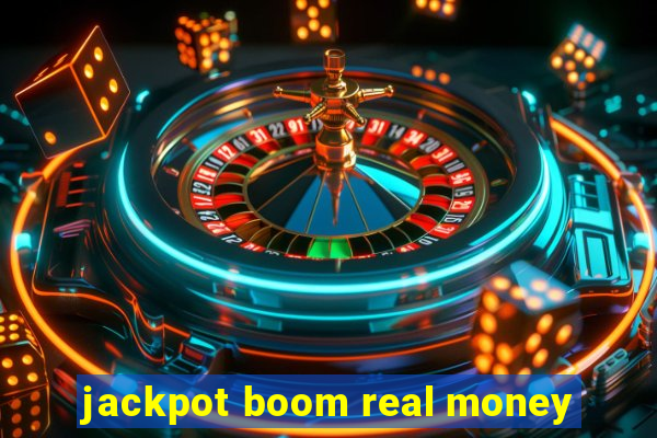 jackpot boom real money