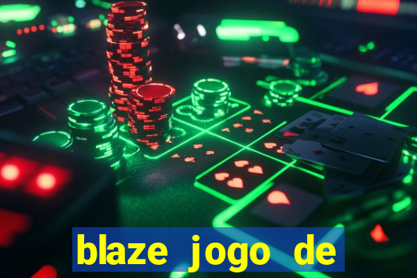 blaze jogo de aposta app