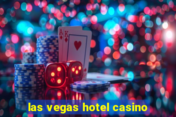 las vegas hotel casino