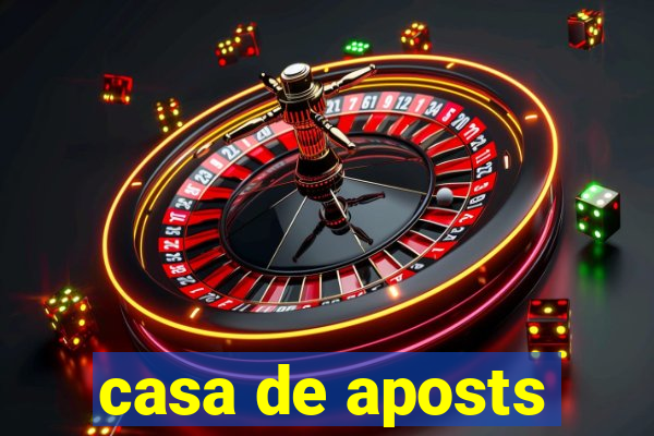 casa de aposts