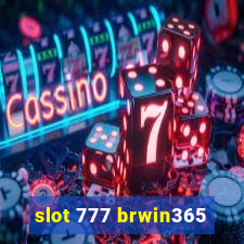 slot 777 brwin365