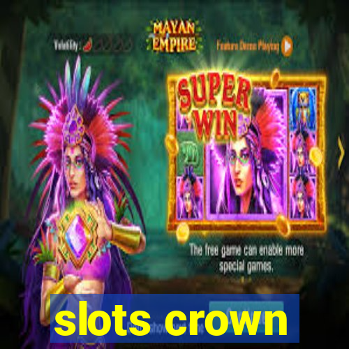 slots crown