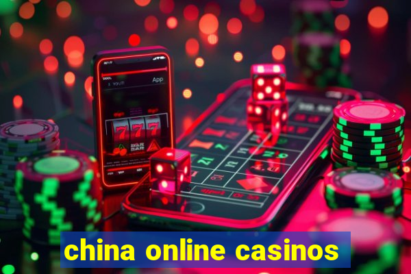 china online casinos