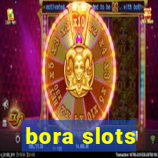 bora slots