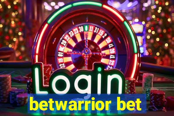 betwarrior bet