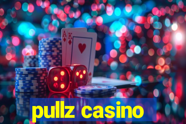 pullz casino