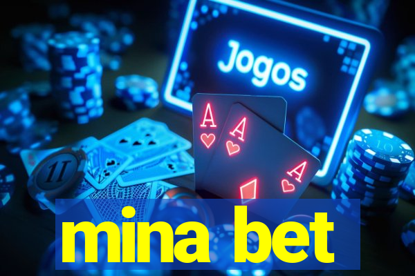 mina bet