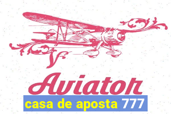 casa de aposta 777