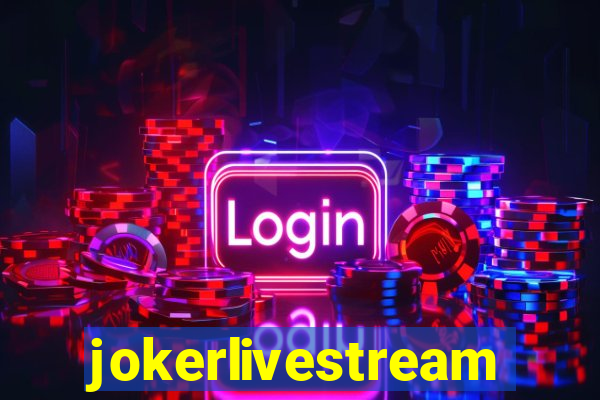 jokerlivestreams