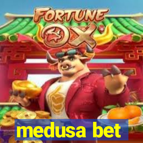 medusa bet