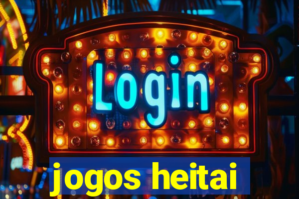 jogos heitai