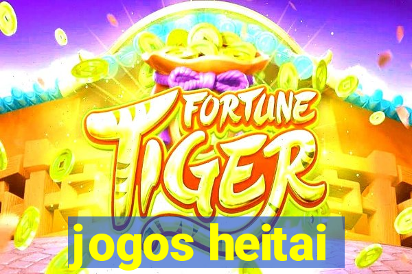 jogos heitai