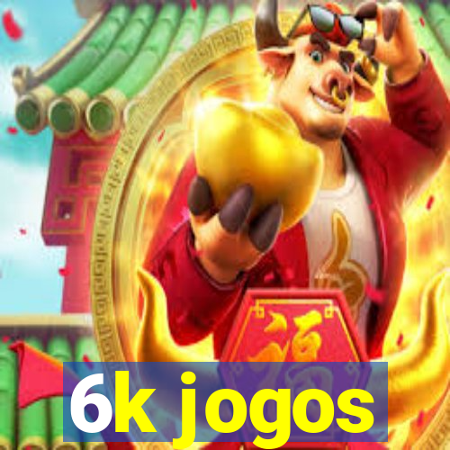 6k jogos