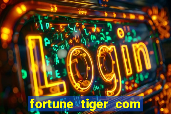 fortune tiger com bonus gratis