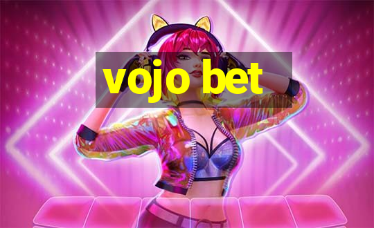 vojo bet