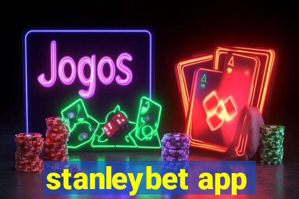 stanleybet app