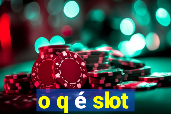 o q é slot