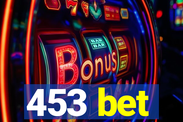 453 bet