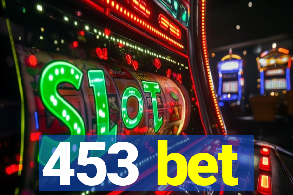 453 bet