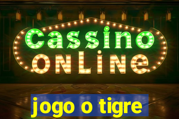 jogo o tigre